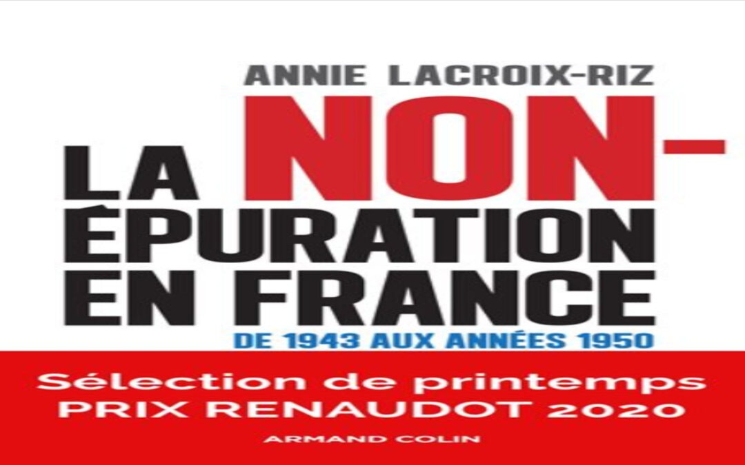 Annie Lacroix-Riz – La non-épuration en France – De 1943 aux années 1950